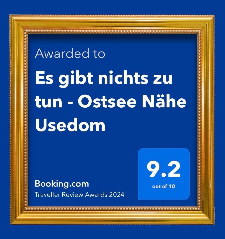 Es Gibt Nichts Zu Tun - Ostsee Naehe Usedom Spantekow Εξωτερικό φωτογραφία